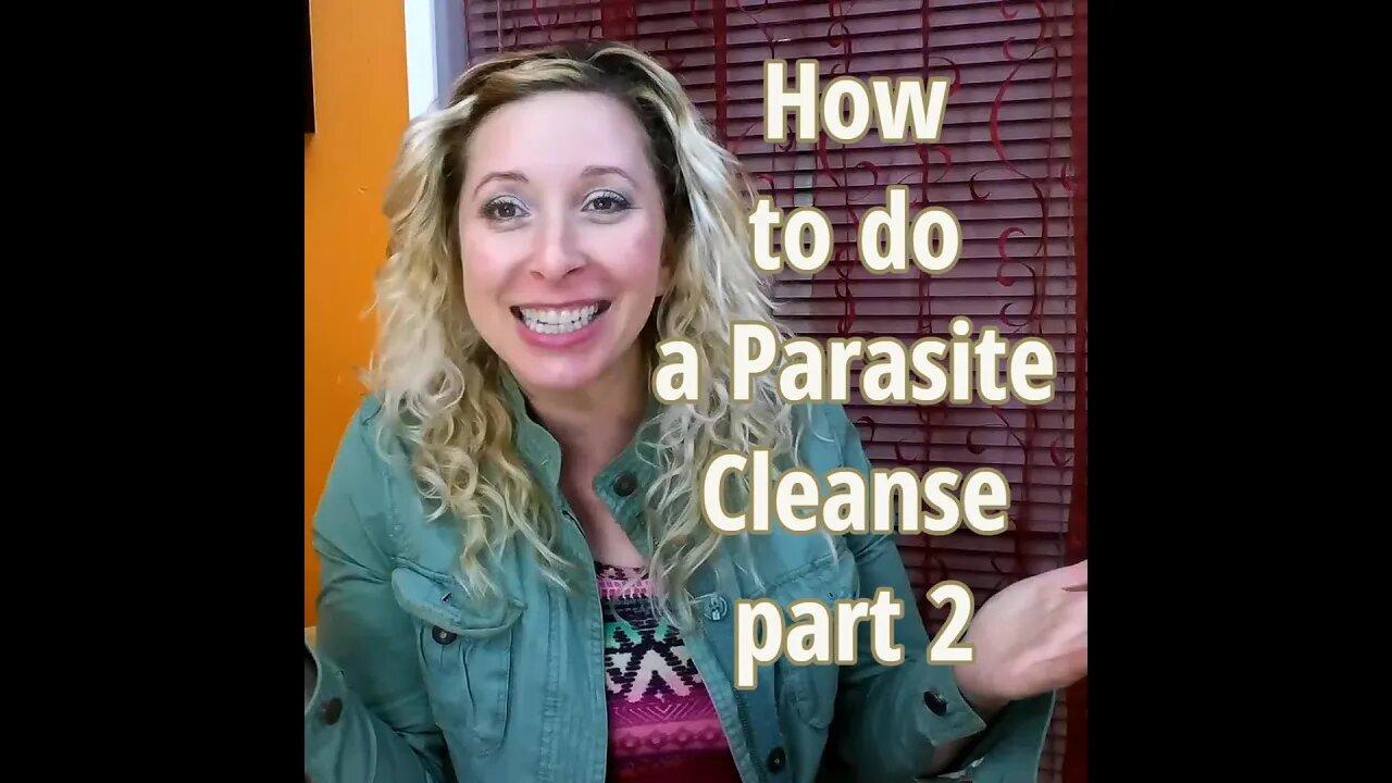 How To Do A Parasite Cleanse Part 2 One News Page Video 4798