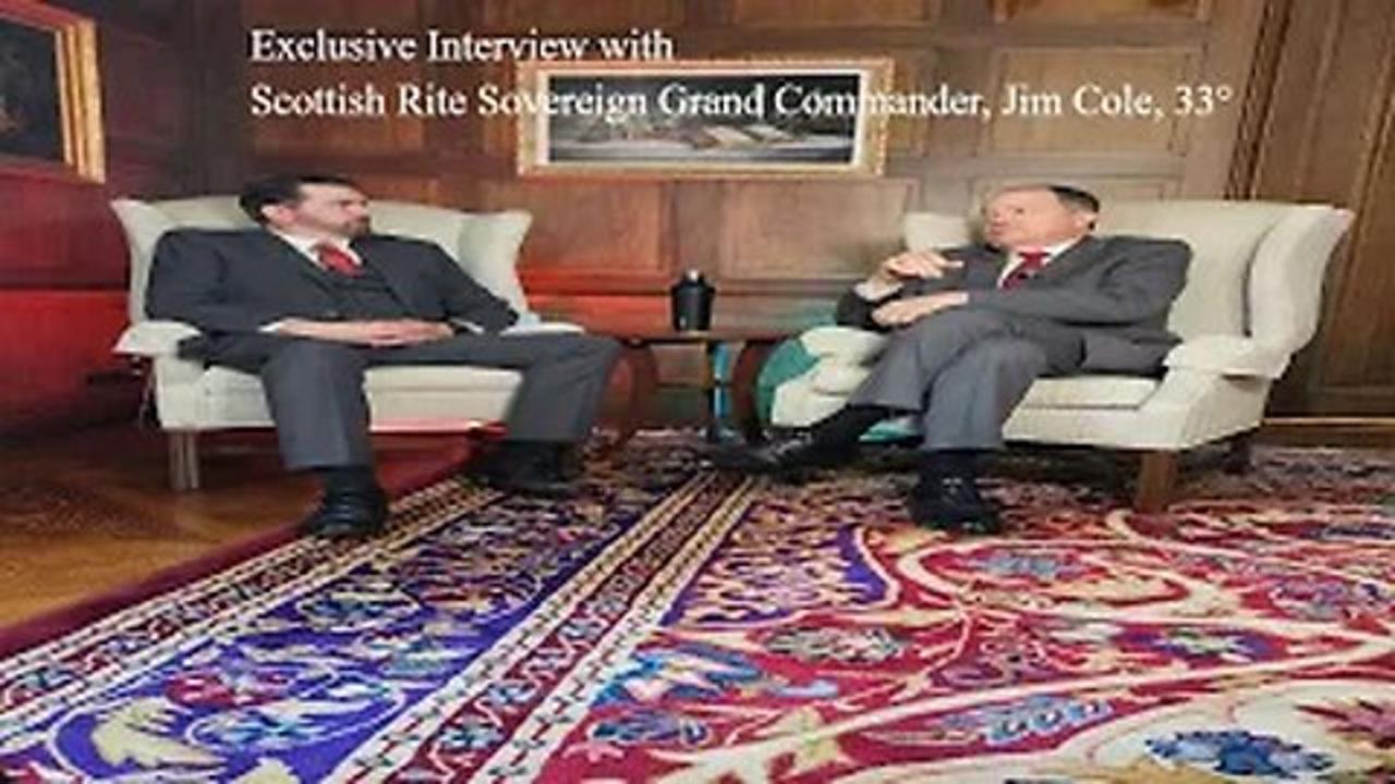 Exclusive Interview with Scottish Rite Sovereign Grand Commander, Jim Cole, 33°