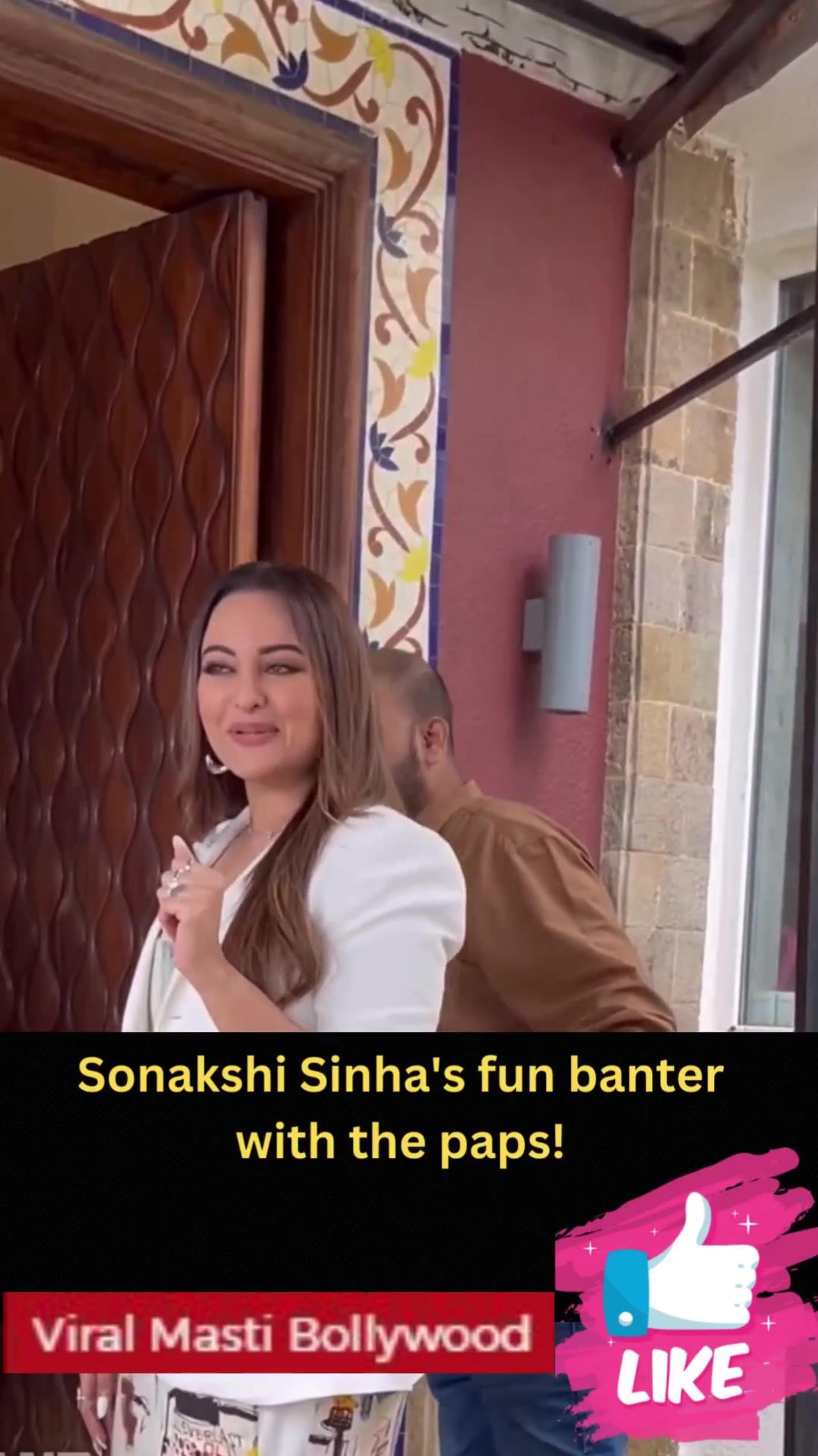 Sonakshi Sinha's fun banter with the paps!