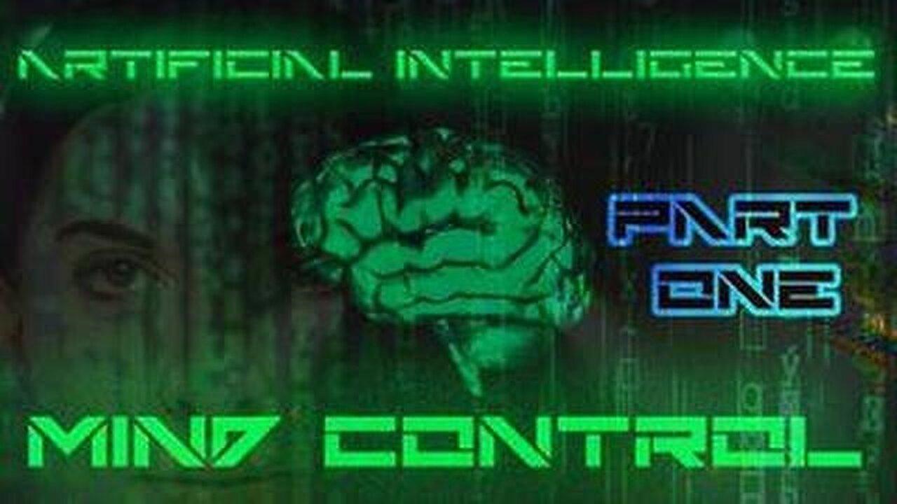 Documentary: Artificial Intelligence - MIND Control. Digital Brain Matrix of Control Part 1&2