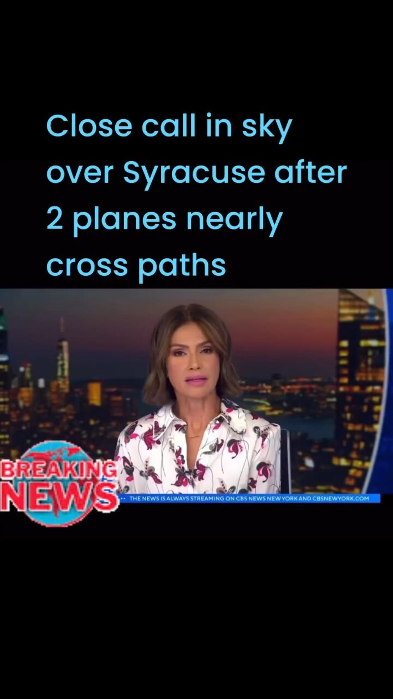 Close call in sky over Syracuse after 2 planes nearly cross paths #lioneyenews #BreakingNews #news