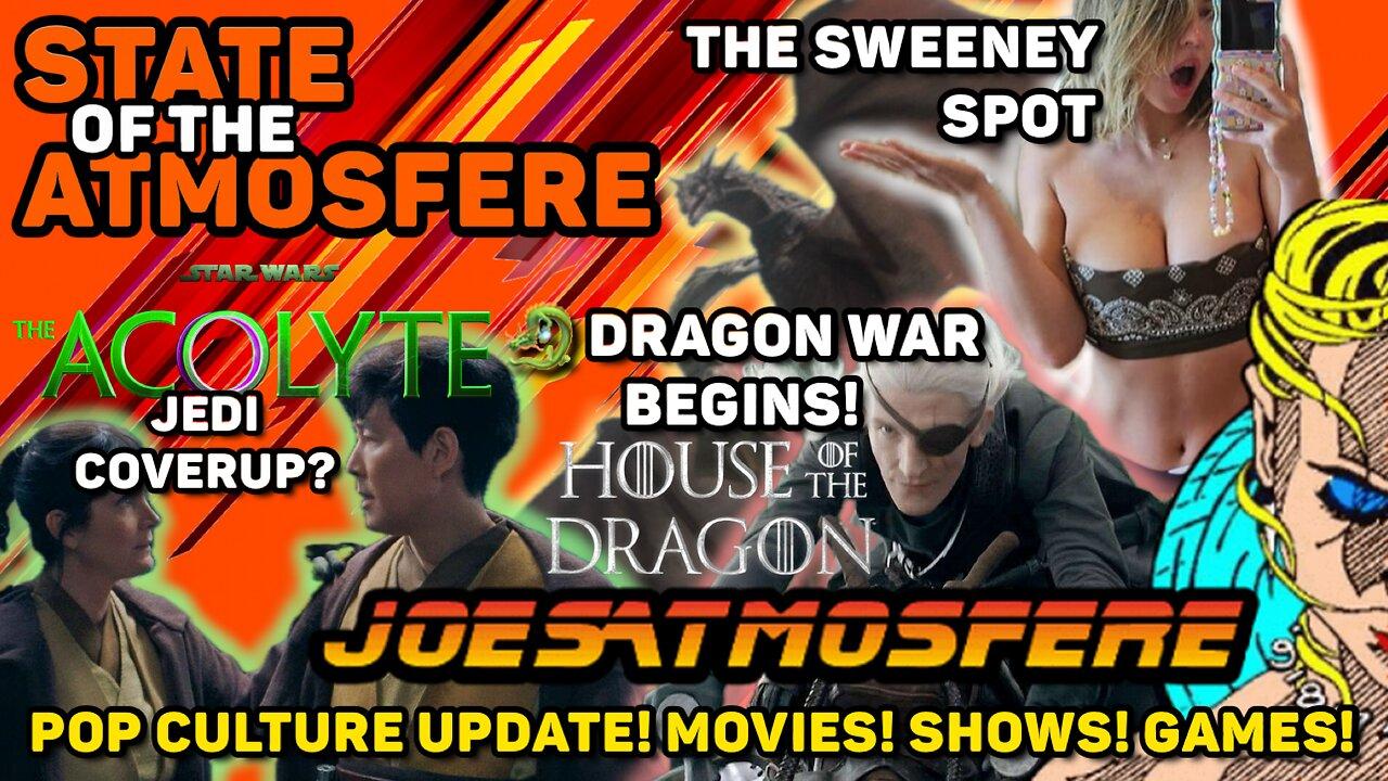 The Acolyte’s Jedi Coverup, Dragon War Begins & The Sweeney Spot! State of the Atmosfere Live!