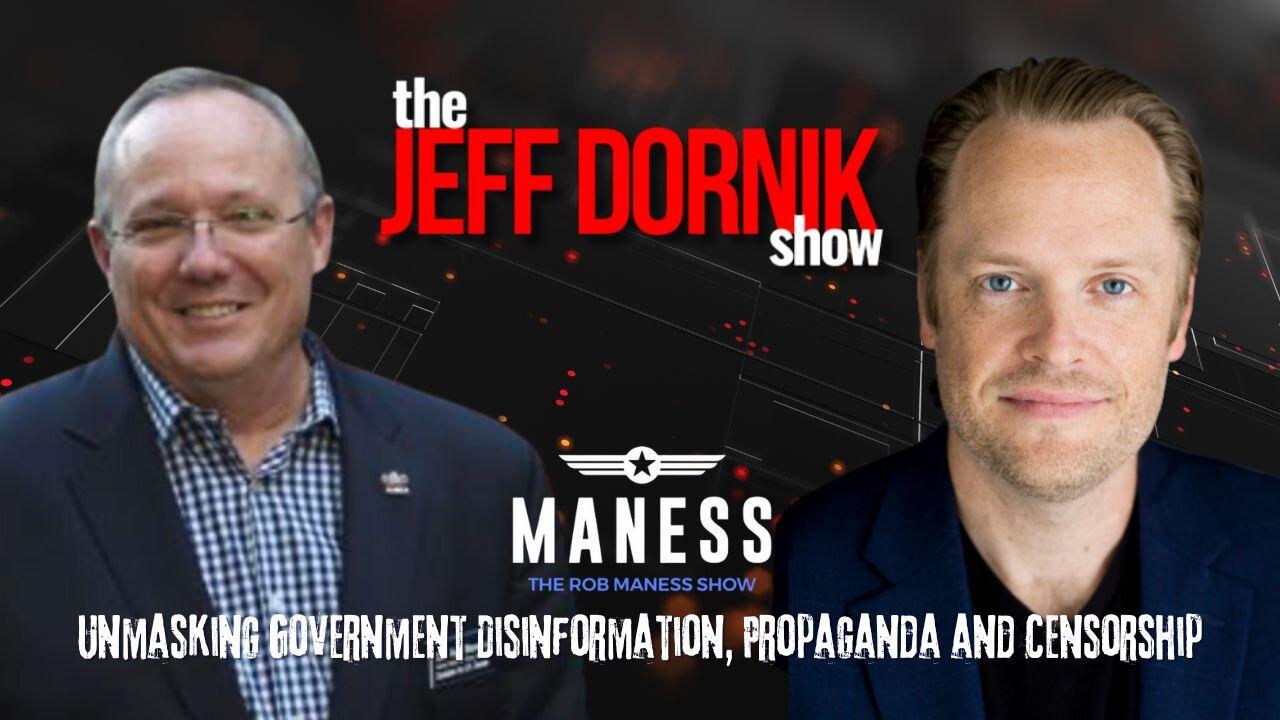 Unmasking Government Disinformation, Propaganda and Censorship | Interview on The Rob Maness Show
