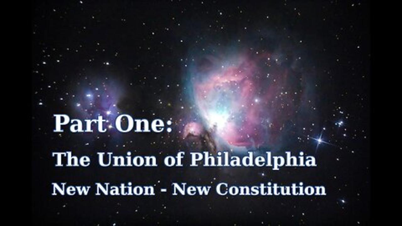 The Union of Philadelphia - Path to Citizenship Course  Part One: Unit 008