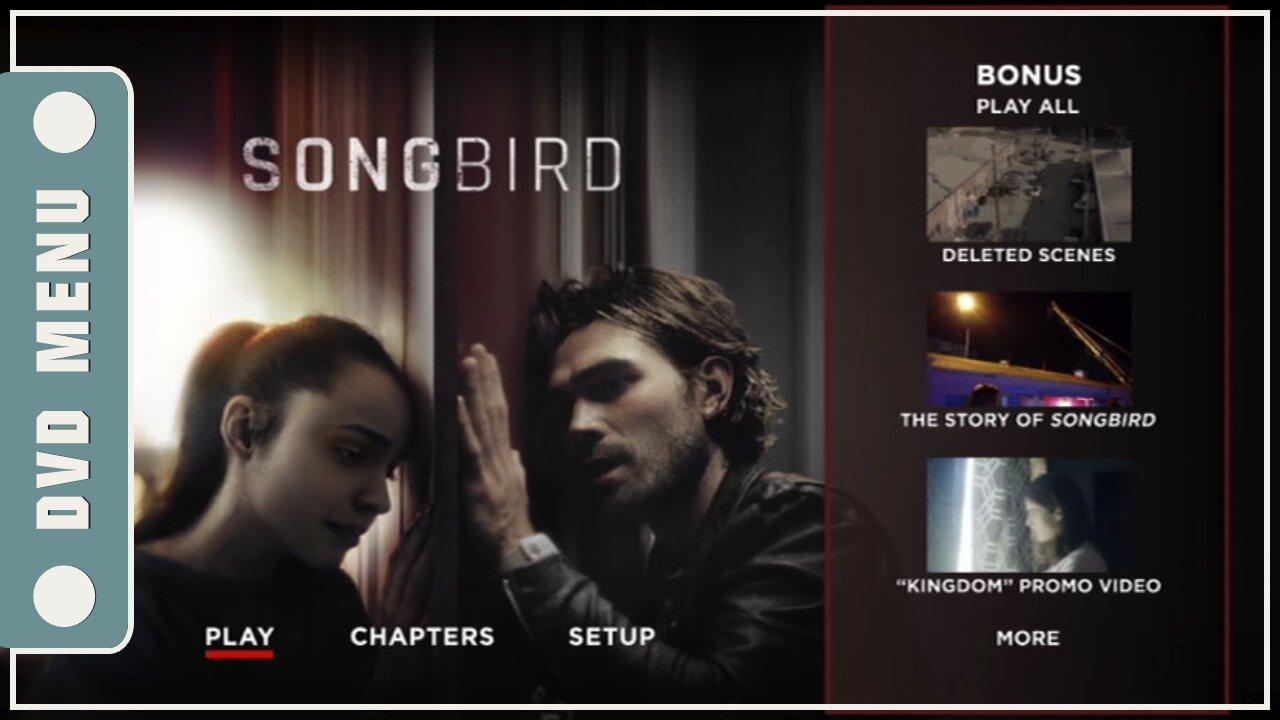 Songbird - DVD Menu