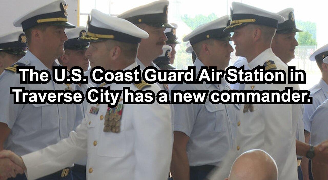 The U.S. Coast Guard Air Station in Traverse City has a new commander.