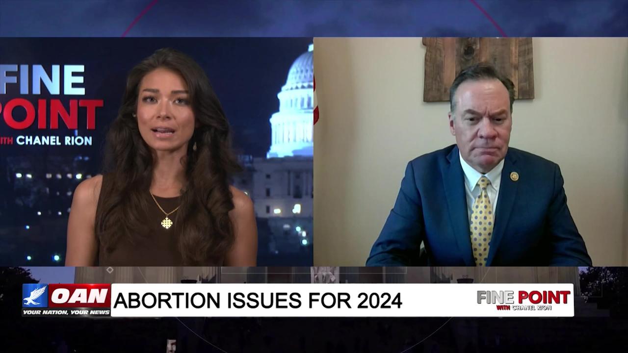 Fine Point - Abortion Issues For 2024 - With Russ Fulcher