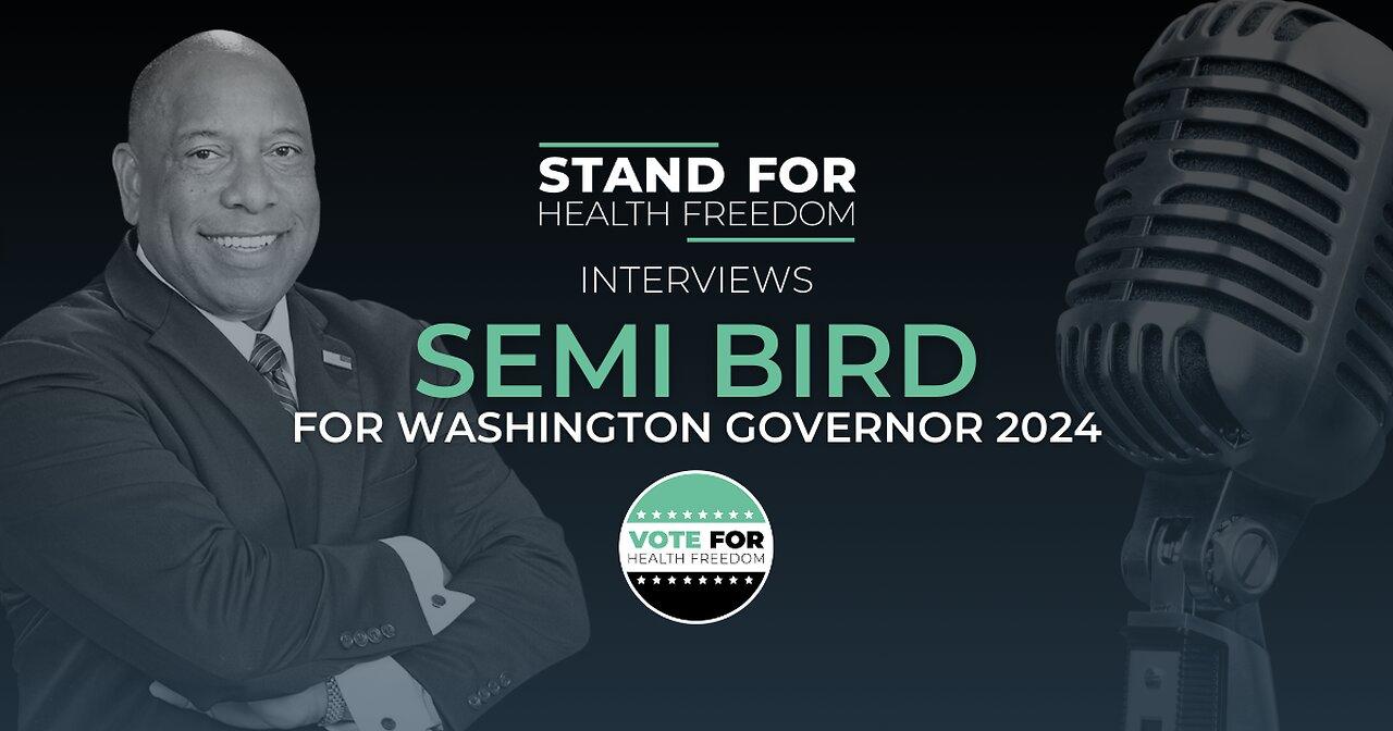 Stand for Health Freedom Interviews Semi Bird | Vote for Health Freedom
