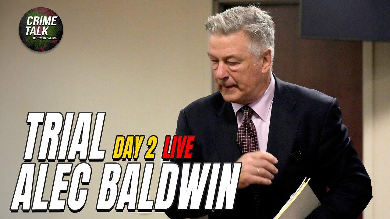 WATCH LIVE: Alec Baldwin Manslaughter Trial DAY 2