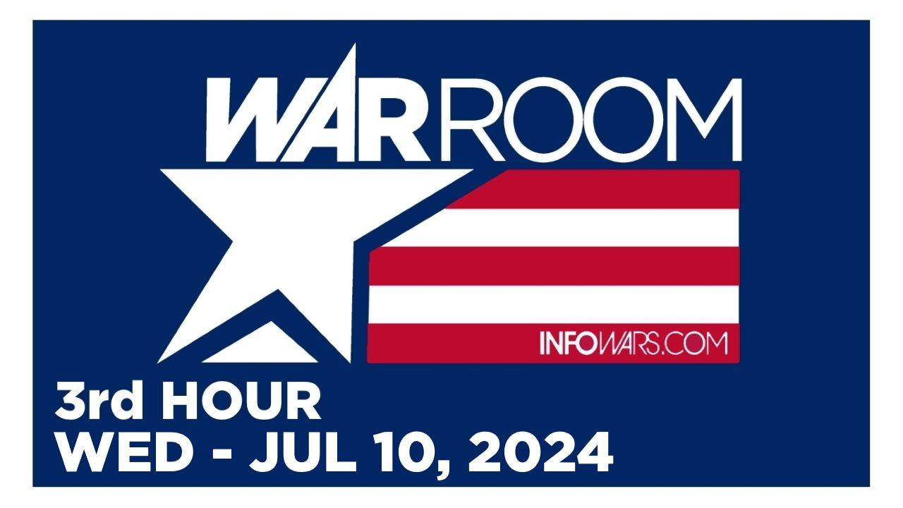 WAR ROOM [3 of 3] Wednesday 7/10/24 • News, Reports & Analysis • Infowars