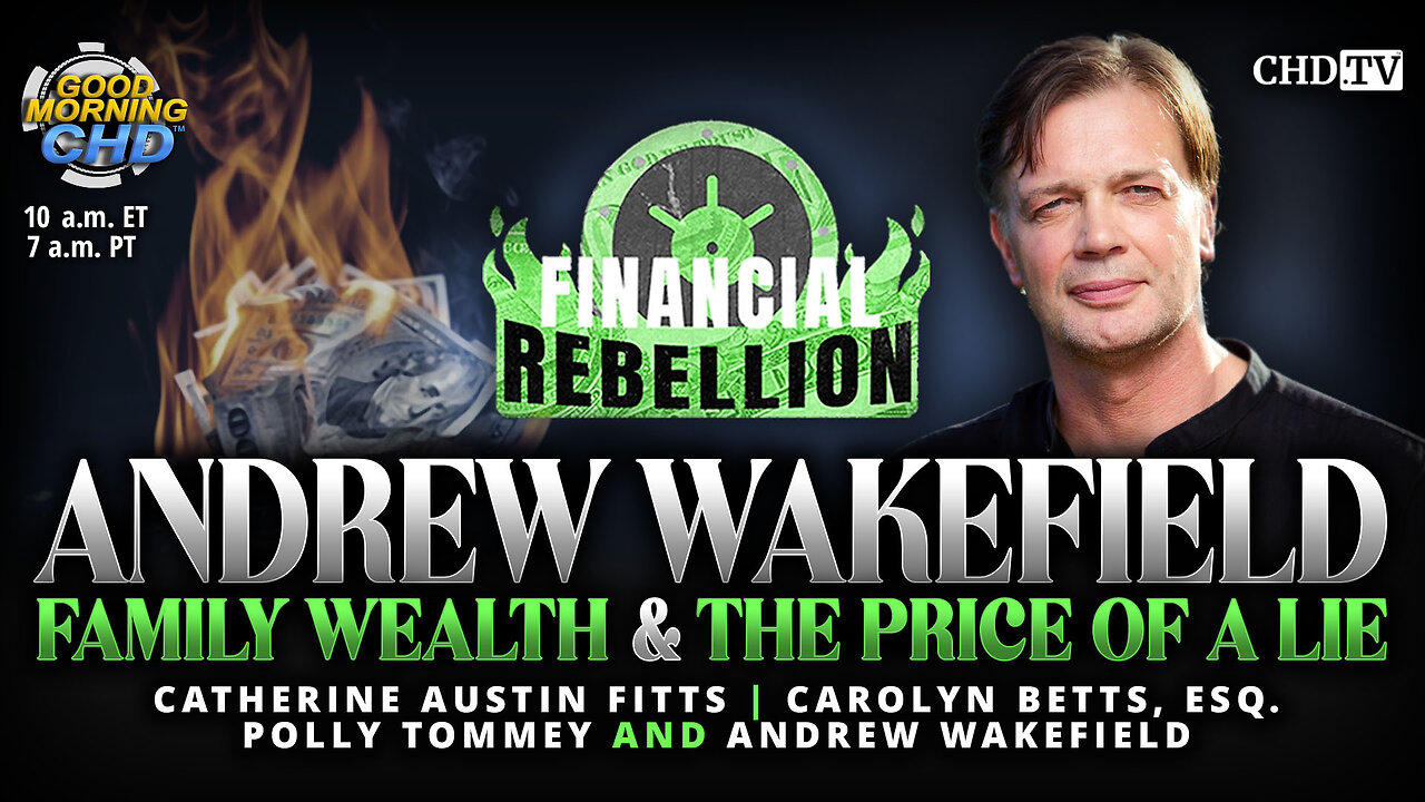 Andrew Wakefield, Family Wealth & the Price of a Lie
