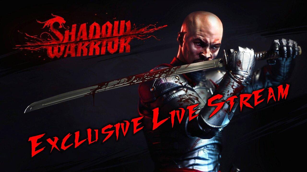 Shadow Warrior RERUN Live Stream