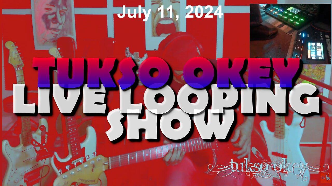 Tukso Okey Live Looping Show - Thursday, July 11, 2024