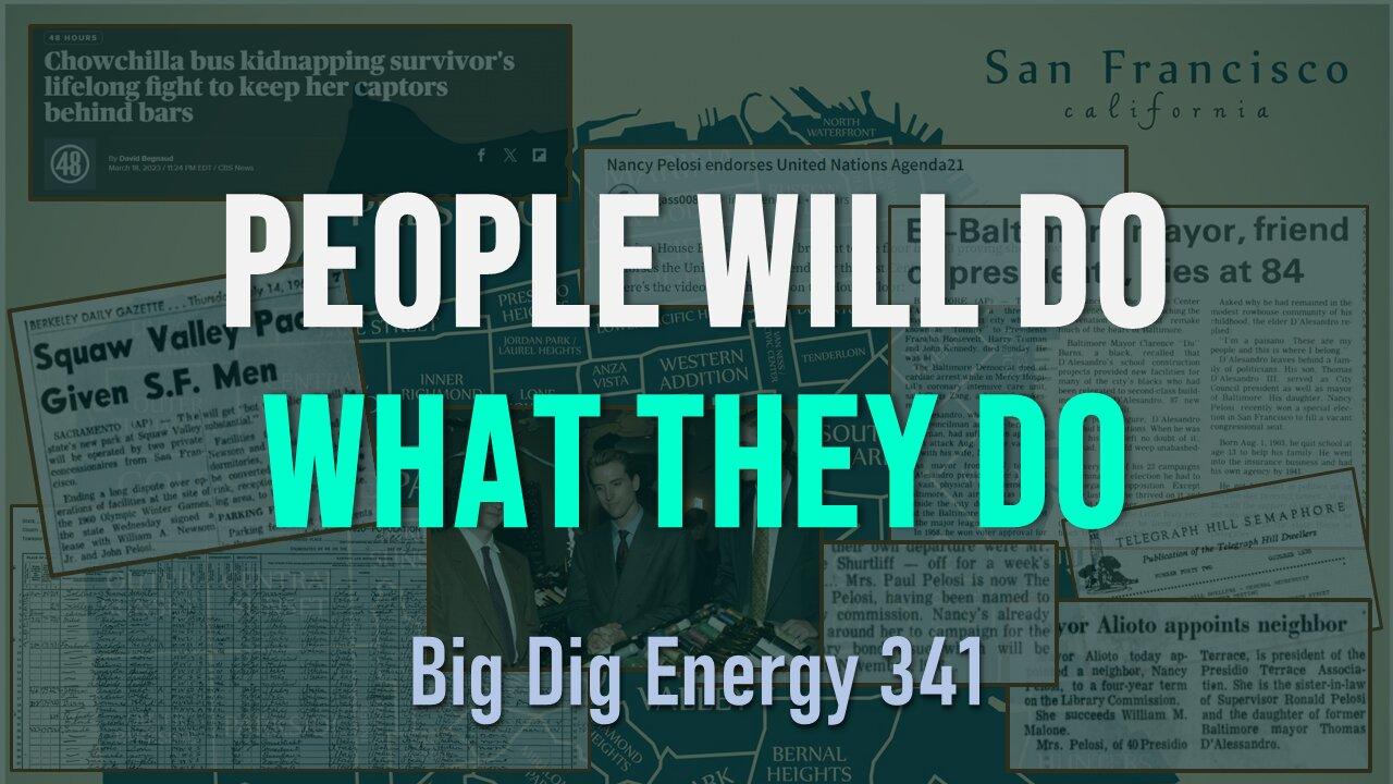 Big Dig Energy 341: People Will Do What They Do