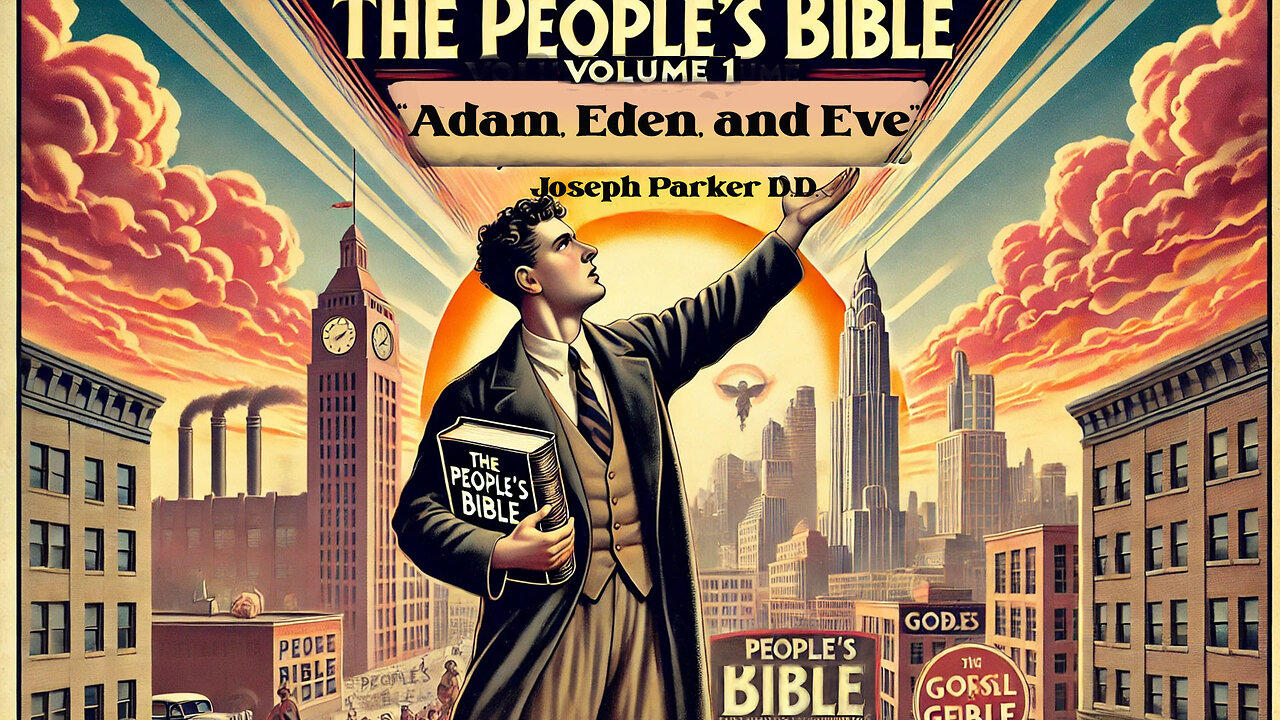 Explore The Bible With me "The People's Bible" Vol 1 Book of Genesis by Joseph Parker