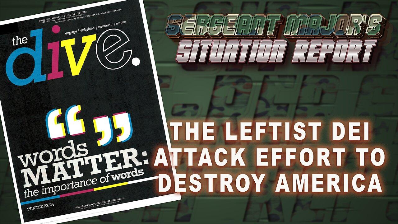 The Leftist DEI Attack Effort To Destroy America