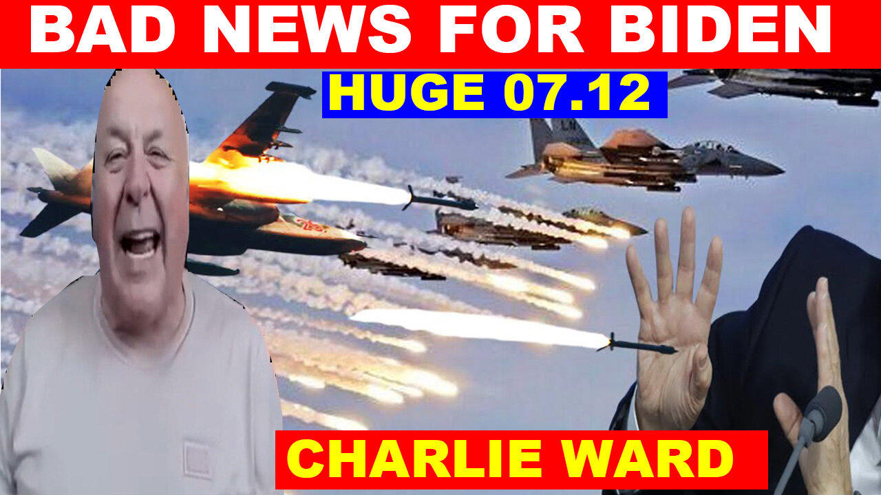 CHARLIE WARD Update Today's 07/12 💥 BAD NEWS FOR BIDEN 💥 Benjamin Fulford 💥 SG Anon 💥 X22 REPORT