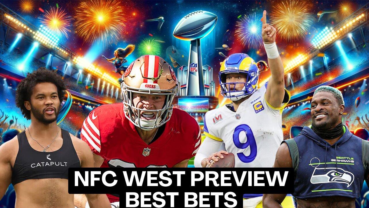 NFC West 2024 Season Preview Best Bets