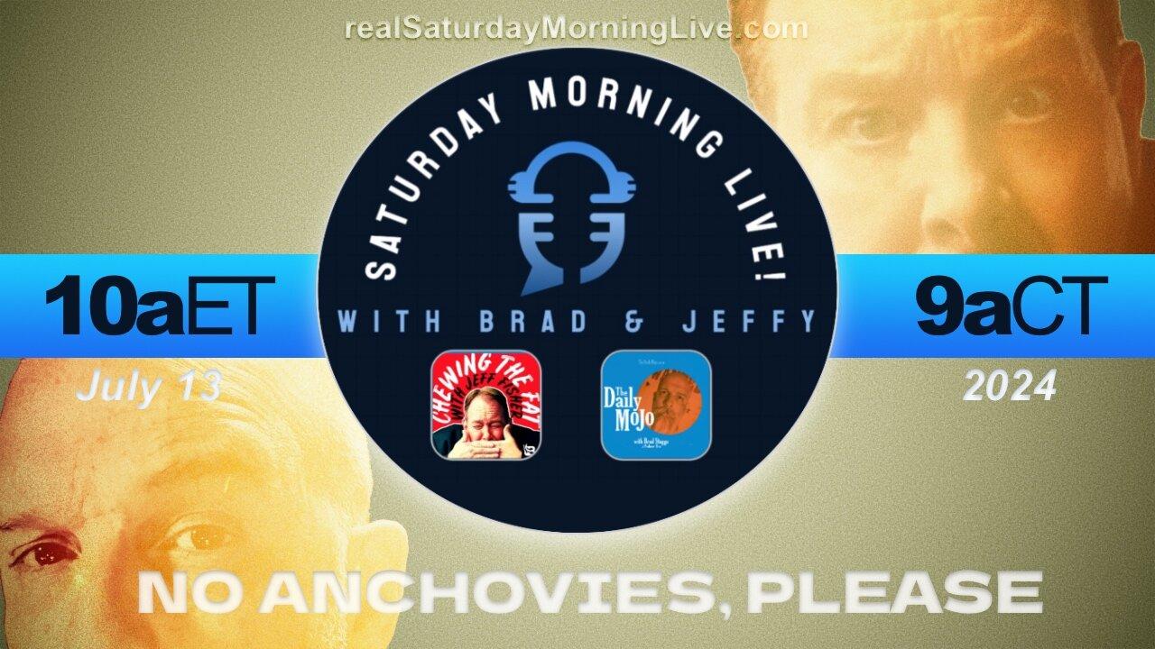 No Anchovies Please! Saturday Morning Live with Jeffy & Brad