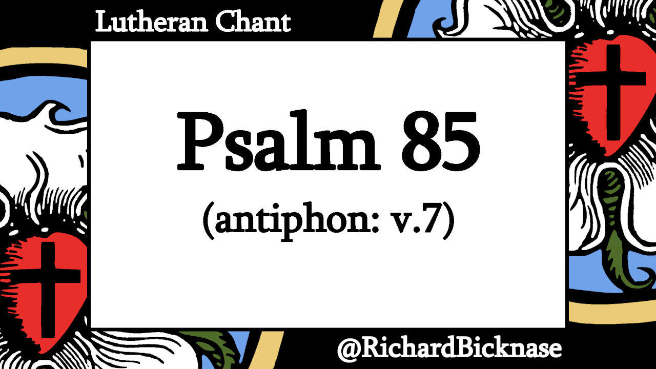 Psalm 85 (BSB): You Showed Favor to Your Land, O Lord (antiphon: v.7; Proper 10 B)