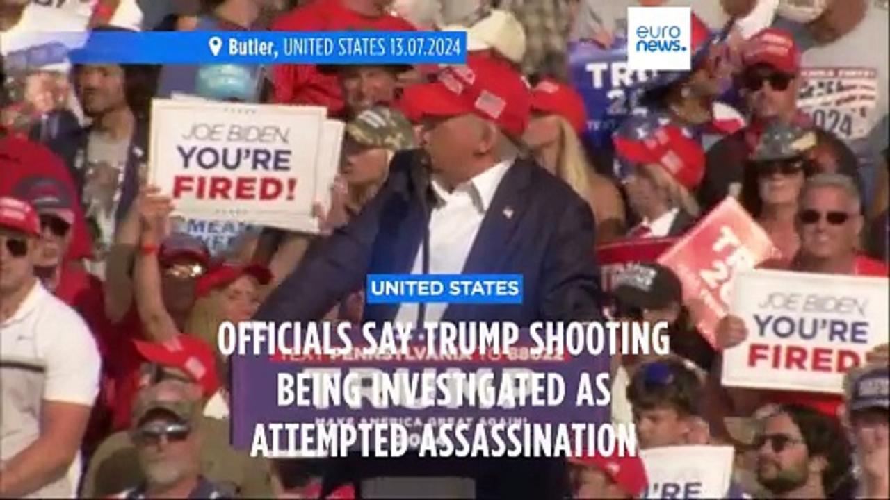 US officials say Trump shooting being investigated as attempted assassination