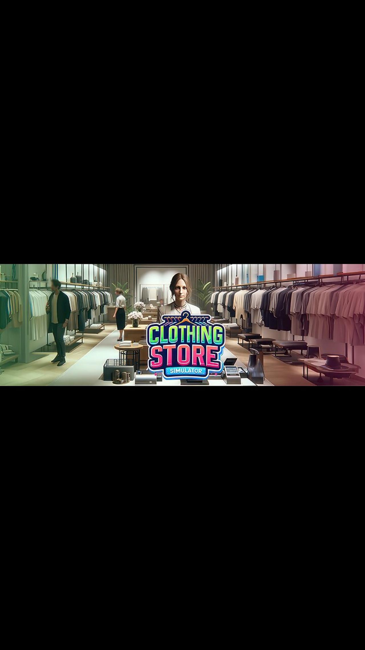 Clothing Store Simulator - LIVE!