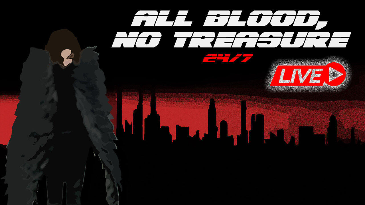 The Bloody Nerve's "All Blood, No Treasure" LIVE || 24/7