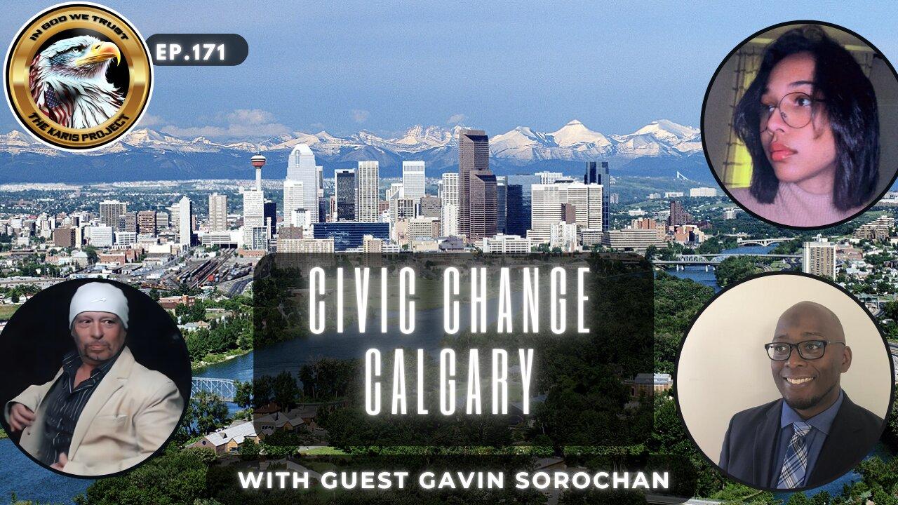 Ep. 171 Civic Change Calgary