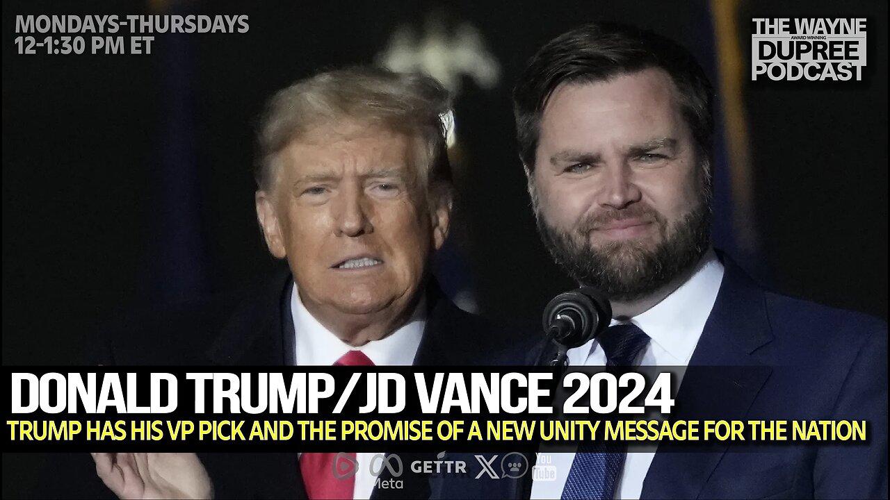 E1927: Can JD Vance Sway MAGA And Does He Really Need To? 7/16/24