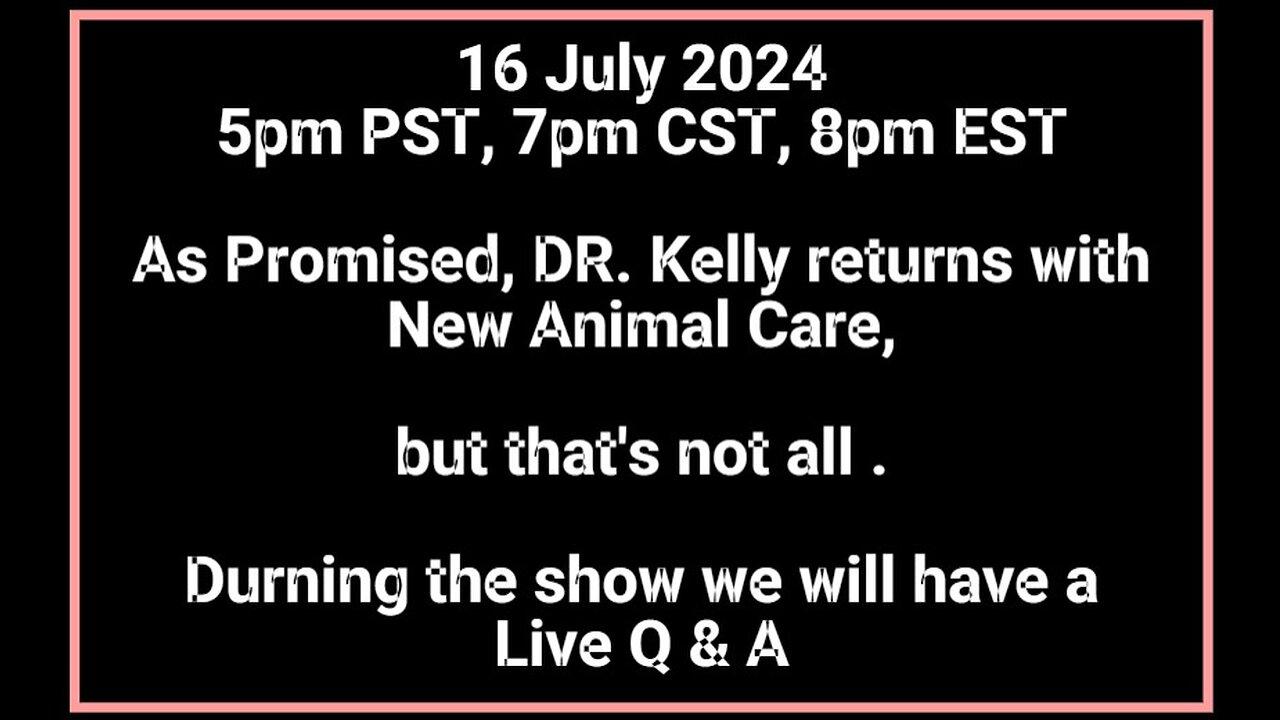 16 July 2024 5pm PST, 7pm CST, 8pm EST As Promised Dr. Kelly Pacheco is back Advanced Animal Care