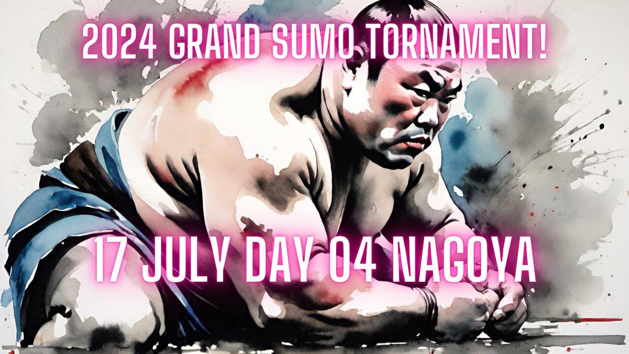 Sumo July Live Day 04 Nagoya Japan! 大相撲LIVE 07月場所
