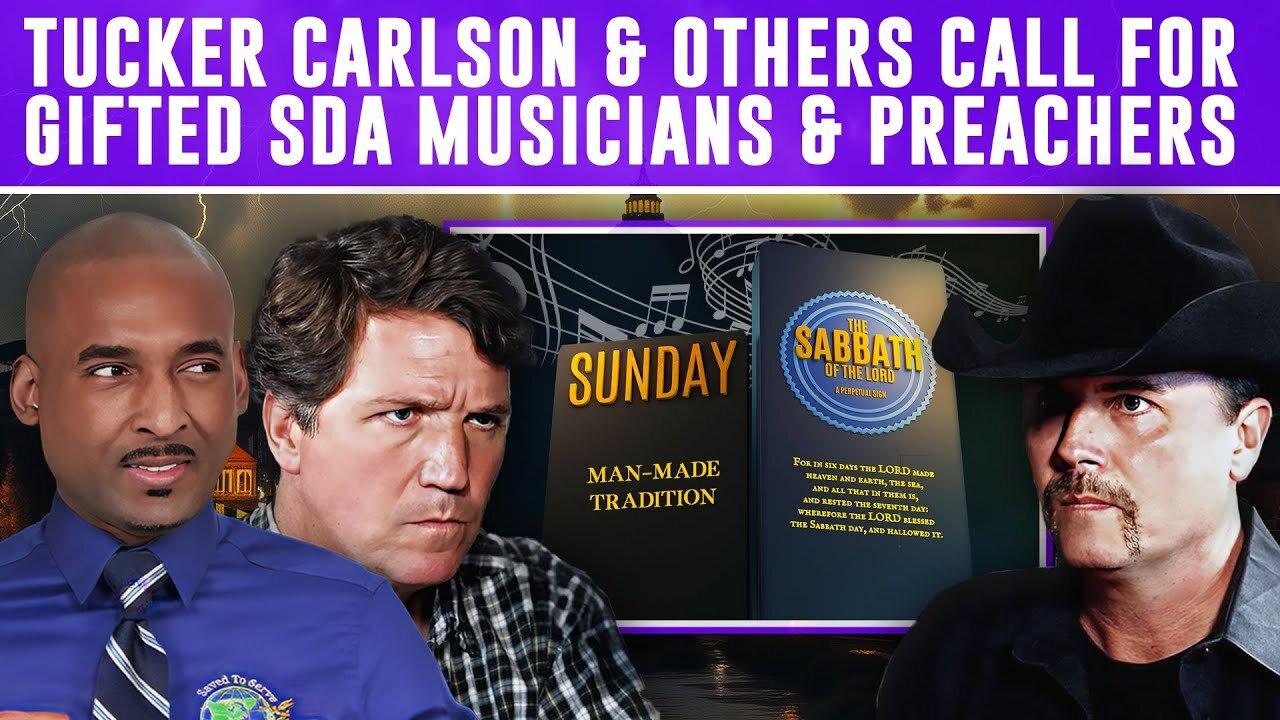 Tucker Calls For Gifted SDA Musicians,Preachers & Searching For The Mark. Preach Revelation Via Song