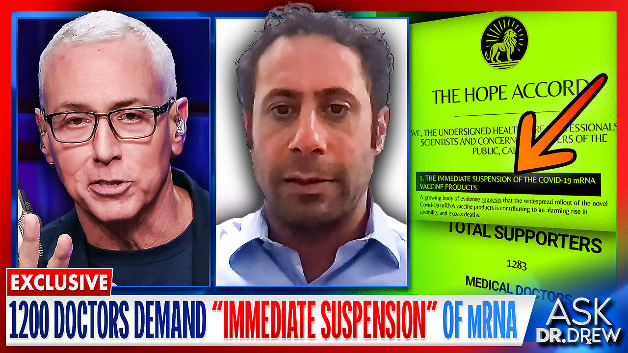 1,200 Doctors Sign Demand For "Immediate Suspension" of mRNA Vaccines In "The Hope Accord" w/ Dr. Joseph Fra