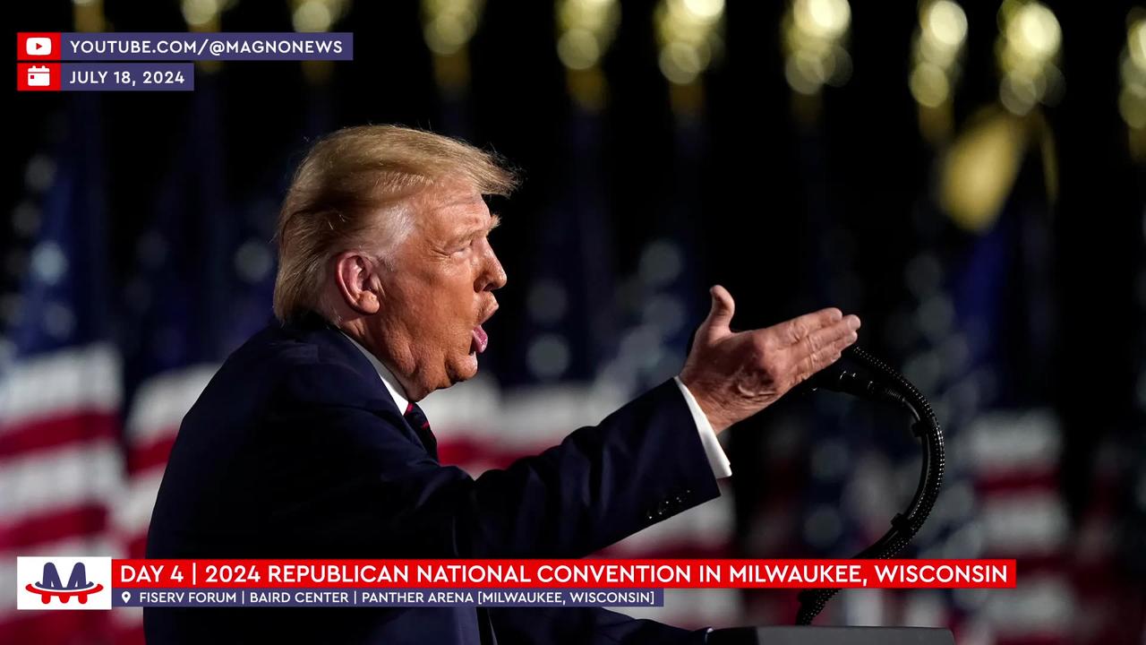 🇺🇸 RNC 2024 DAY 4 | Donald J. Trump to speak in Milwaukee, Wisconsin (July 18, 2024) [LIVE]