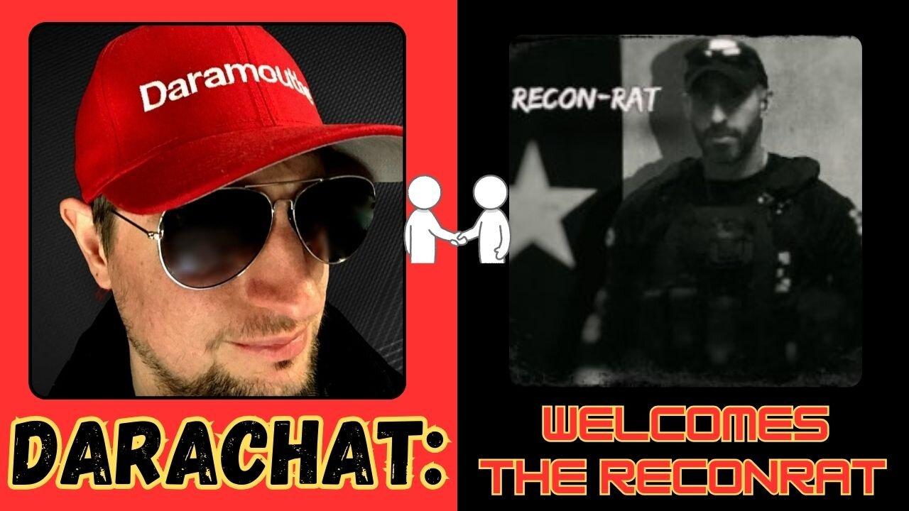 Darachat: Welcomes the Reconrat.
