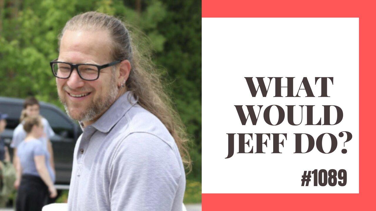 What Would Jeff Do? #1089 dog training q & a