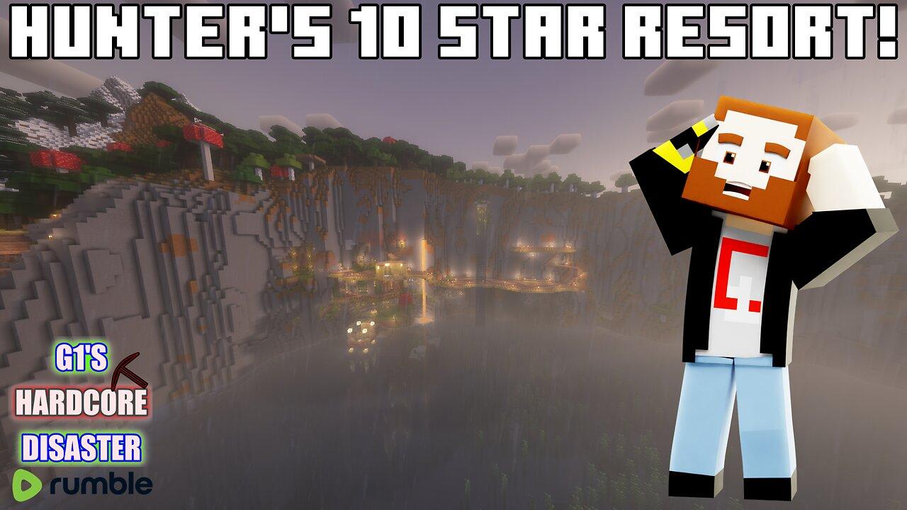 HUNTER'S 10 STAR RESORT! - Project 2H! - G1's Minecraft Hardcore Disaster - Rumble Exclusive