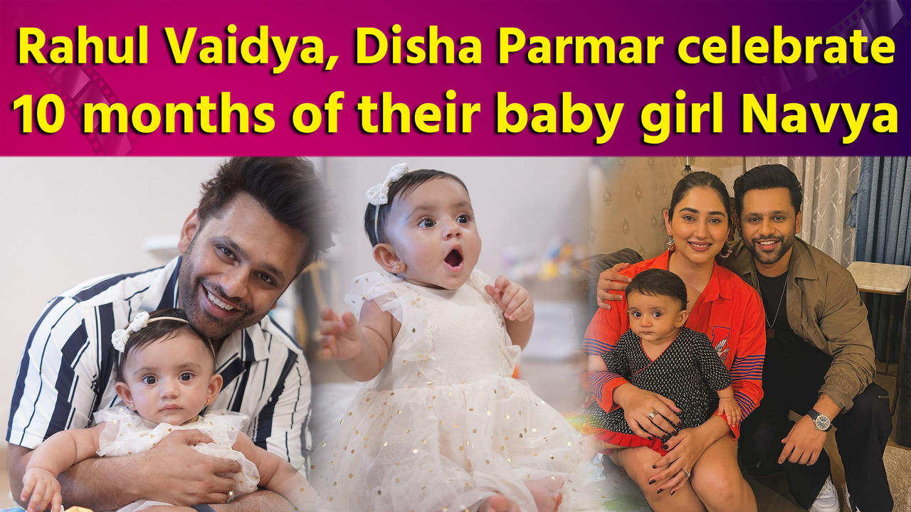 Rahul Vaidya, Disha Parmar celebrate 10 months of their baby girl Navya