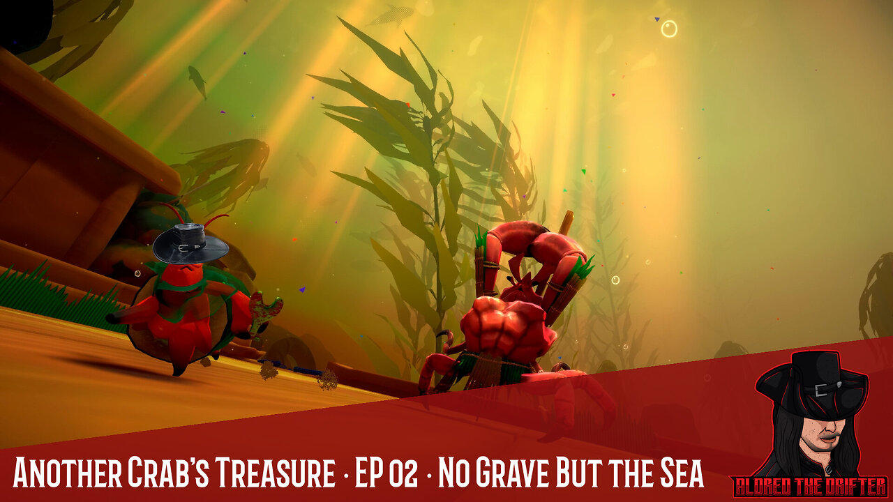 Another Crab's Treasure · EP 02 · No Grave But the Sea