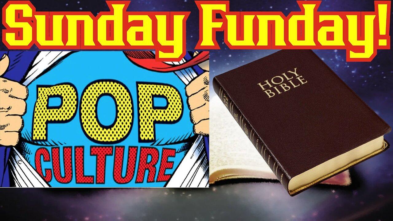 Sunday Funday! Pop Culture and The Bible! Potting Morality Back Into Culture