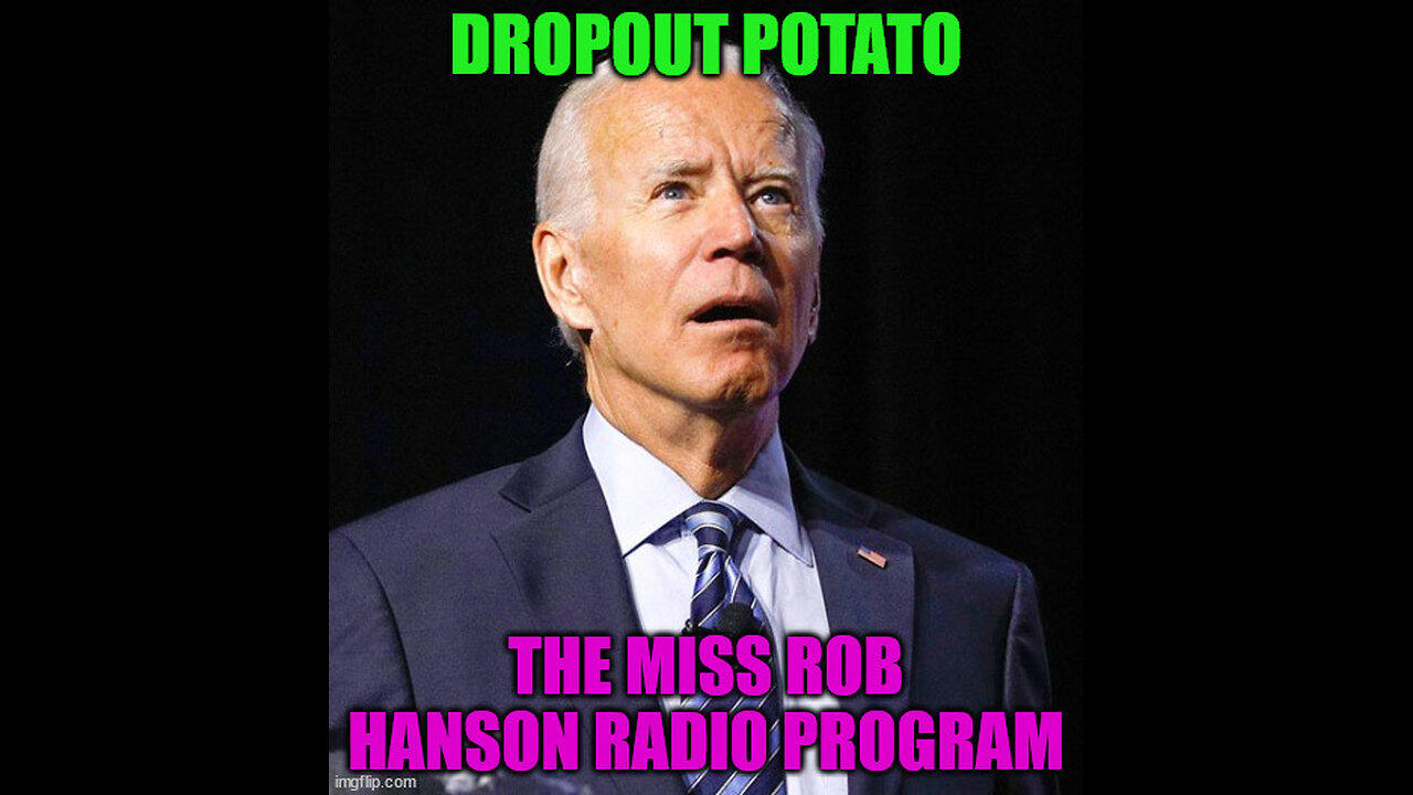 Biden Drops out - The Miss Rob Hanson Radio Program