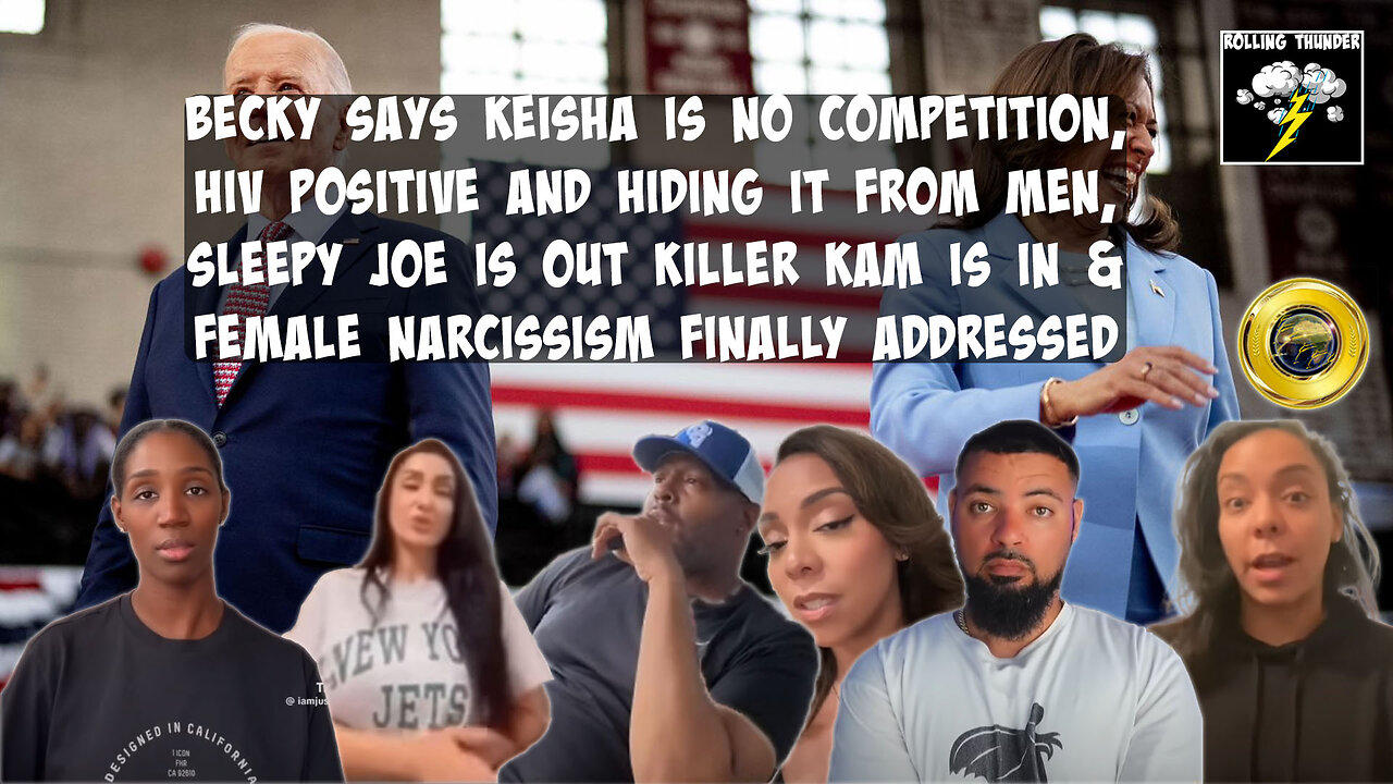 Keisha is No Comp for Becky | HIV+ & Hiding From MEN | Killer Kam is IN | Female Narcissism Exposed