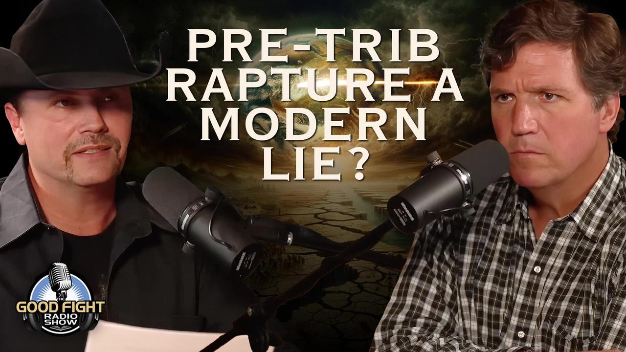 The Pre-Trib Rapture Is A Modern Lie?