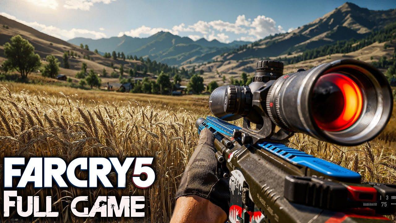 Far Cry 5｜Full Game Playthrough｜