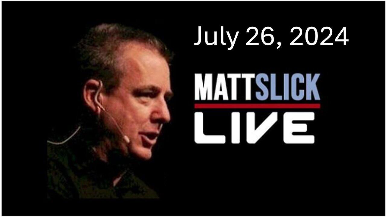 Matt Slick Live, 7/26/2024