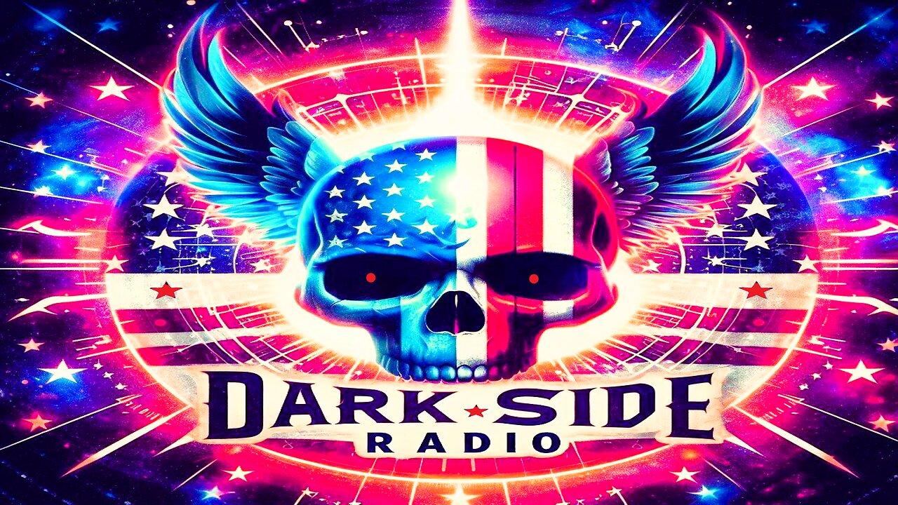 ⚡DARK SIDE RADIO⚡ Ep. 216