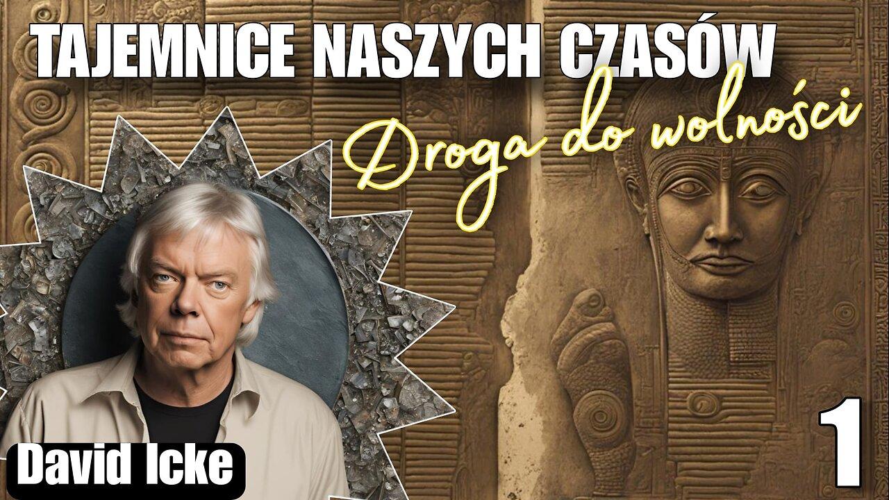 David Icke - Droga do wolności cz.1 start 12.00