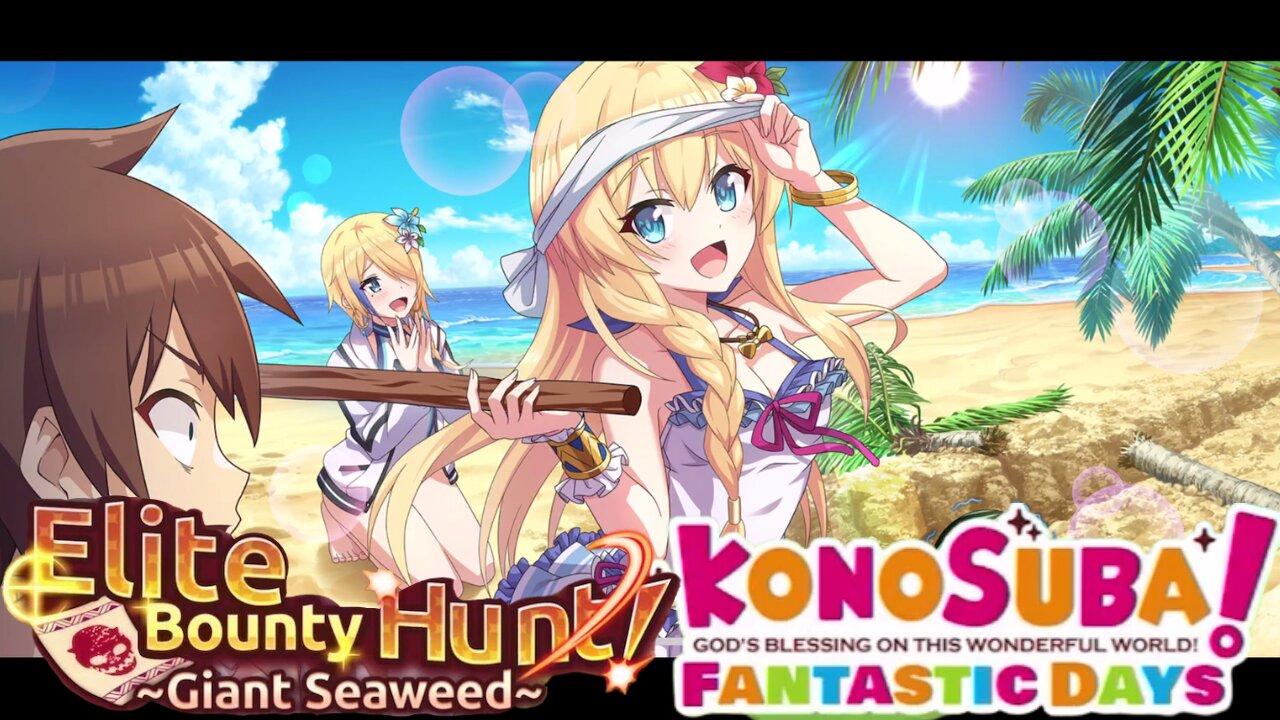 KonoSuba: Fantastic Days (Global) - Elite Bounty Hunt! ~Giant Seaweed~