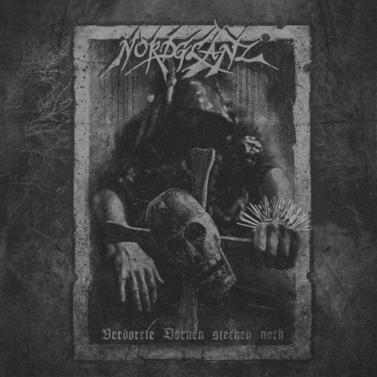 Nordglanz - Verdorrte Dornen stechen noch (Full Album) (2023)