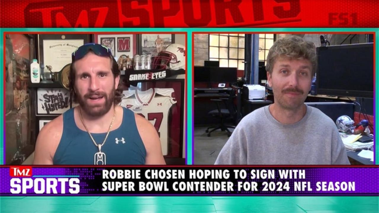 Robbie Chosen Hoping To Sign W/ Super Bowl Contender, Eyeing Chiefs, Bills & More | TMZ Sports